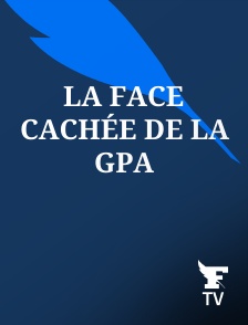 Le Figaro TV - La face cachée de la GPA