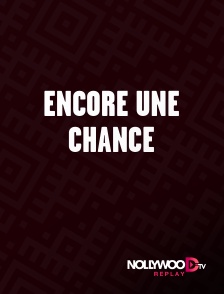 Nollywood Replay - Encore une chance