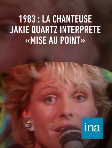 INA - 1983 : la chanteuse Jakie Quartz interprète «Mise au point»