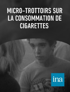 INA - Micro-trottoirs sur la consommation de cigarettes