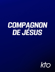 KTO - Compagnon de Jésus