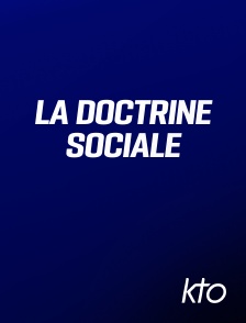 KTO - La Doctrine sociale