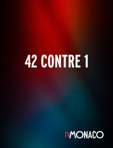TV Monaco - 42 contre 1