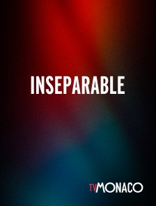 TV Monaco - Inseparable