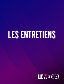 Le Média - Les entretiens