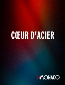 TV Monaco - Cœur D'acier