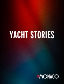 TV Monaco - Yacht Stories