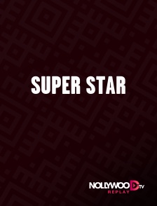 Nollywood Replay - Super Star