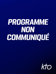 KTO - Programme non communiqué
