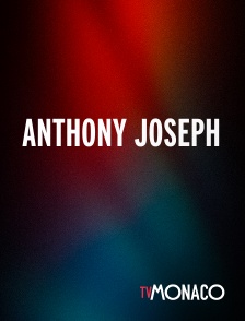 TV Monaco - Anthony Joseph
