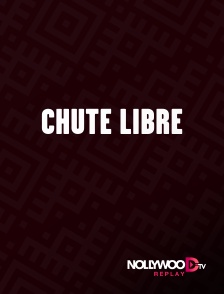 Nollywood Replay - Chute libre