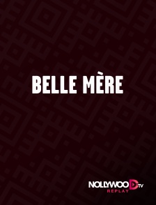 Nollywood Replay - Belle mère