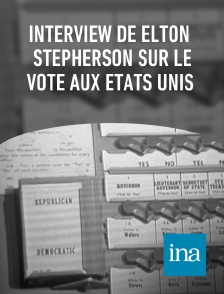 INA - Interview de Elton Stepherson sur le vote aux Etats Unis