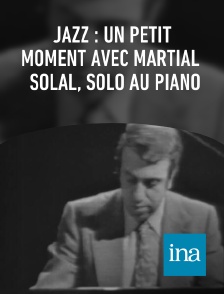 INA - Jazz : un petit moment avec Martial Solal, solo au piano