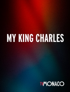 TV Monaco - My King Charles