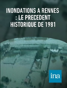 INA - Inondations à Rennes : le précédent historique de 1981