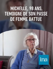 INA - Michelle, 98 ans, témoigne de son passé de femme battue