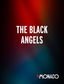 TV Monaco - The Black Angels