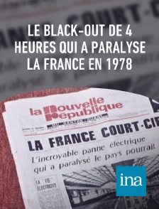 INA - Le black-out de 4 heures qui a paralysé la France en 1978
