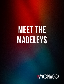 TV Monaco - Meet the Madeleys
