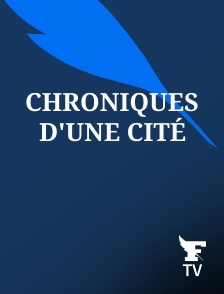 Le Figaro TV - Chroniques d'une cité