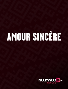Nollywood Replay - Amour sincère