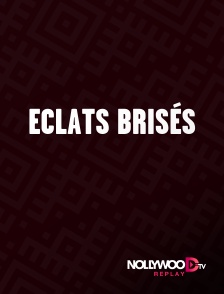 Nollywood Replay - Eclats brisés