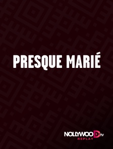 Nollywood Replay - Presque marié