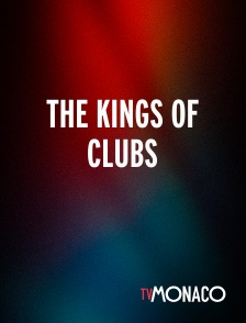 TV Monaco - The Kings of Clubs