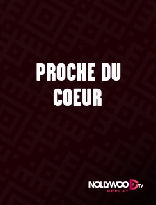 Nollywood Replay - Proche du coeur