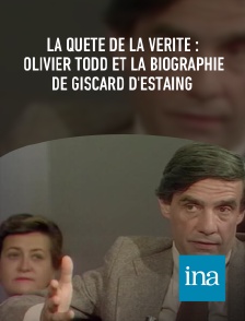 INA - La quête de la vérité : Olivier Todd et la biographie de Giscard d'Estaing