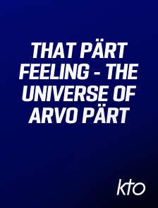 KTO - That Pärt Feeling - The Universe of Arvo Pärt