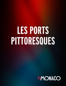 TV Monaco - Les ports pittoresques