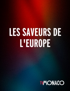 TV Monaco - Les saveurs de l'Europe