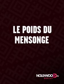 Nollywood Replay - Le poids du mensonge