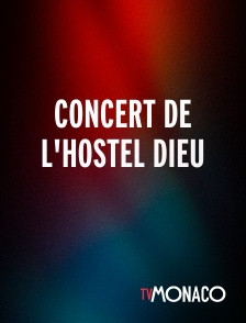 TV Monaco - Concert de l'Hostel Dieu