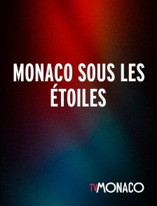TV Monaco - Monaco sous les étoiles