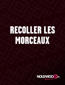 Nollywood Replay - Recoller les morceaux