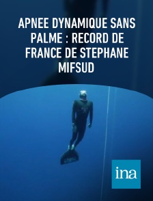 INA - Apnée dynamique sans palme : record de France de Stéphane Mifsud