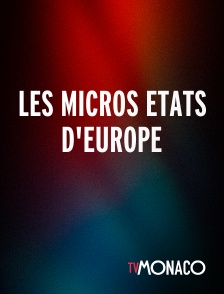 TV Monaco - LES MICROS ETATS D'EUROPE