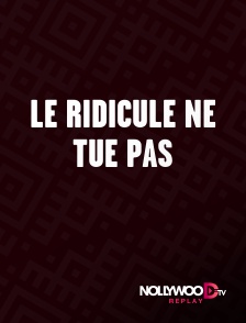 Nollywood Replay - Le ridicule ne tue pas