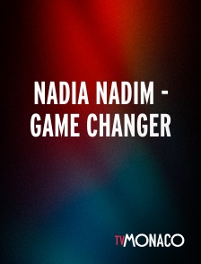 TV Monaco - Nadia Nadim - Game Changer