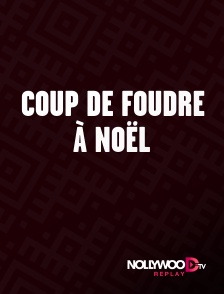Nollywood Replay - Coup de foudre à Noël