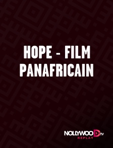 Nollywood Replay - Hope - Film Panafricain