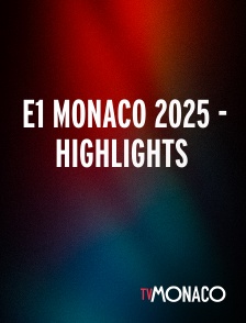 TV Monaco - E1 Monaco 2025 - Highlights
