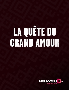 Nollywood Replay - La quête du grand amour en replay