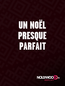 Nollywood Replay - Un Noël presque parfait