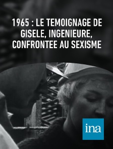 INA - 1965 : le témoignage de Gisèle, ingénieure, confrontée au sexisme
