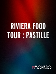 TV Monaco - Riviera Food Tour : Pastille