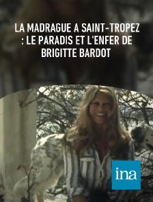 INA - La Madrague à Saint-Tropez : le paradis et l'enfer de Brigitte Bardot